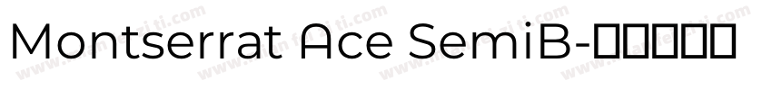 Montserrat Ace SemiB字体转换